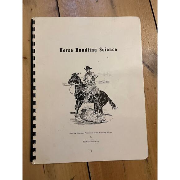 Horse Handling Science: Forty-six Illustrated Articles by Monte Foreman Rare - Picture 1 of 2